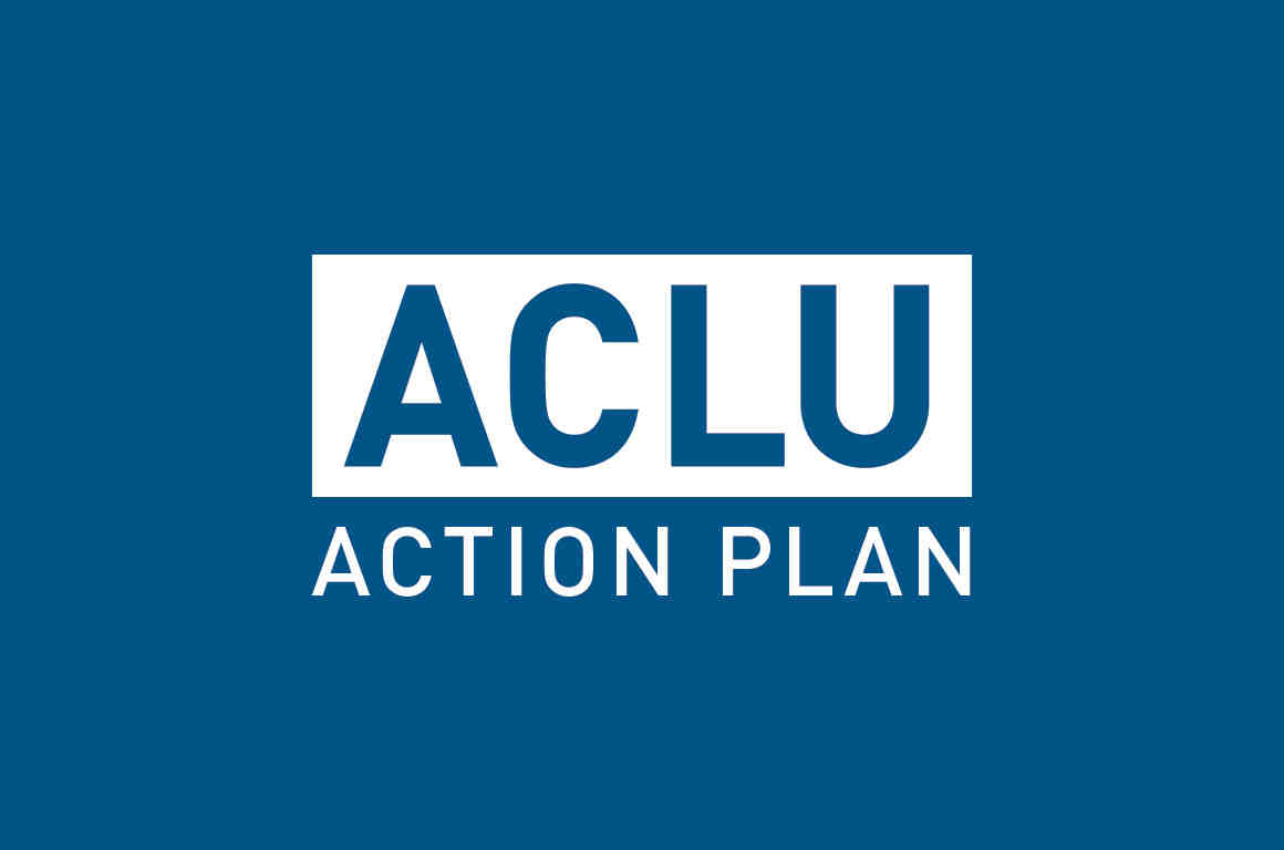 ACLU 7 point plan of action