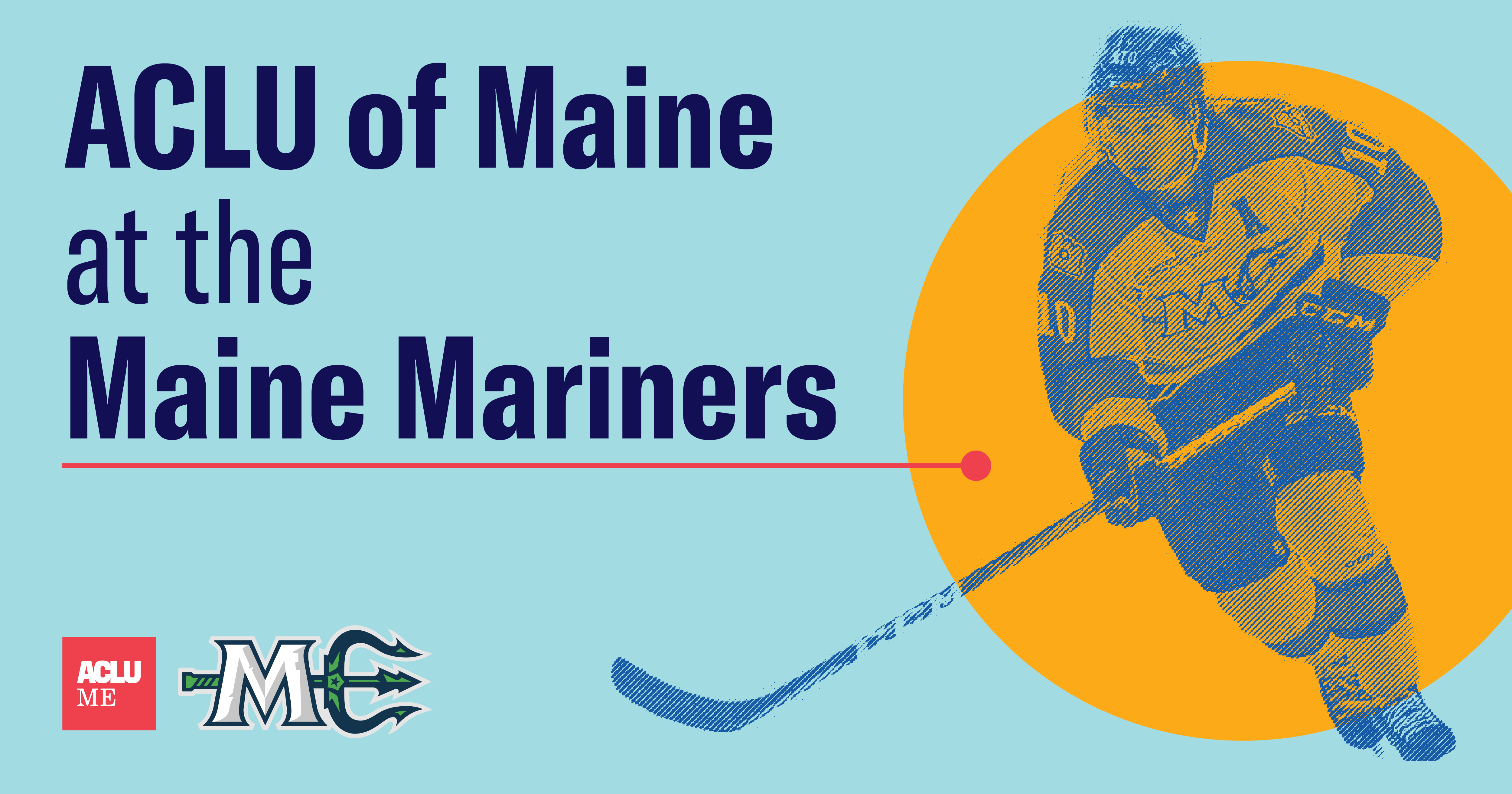 ACLU of Maine at the Maine Mariners December 17