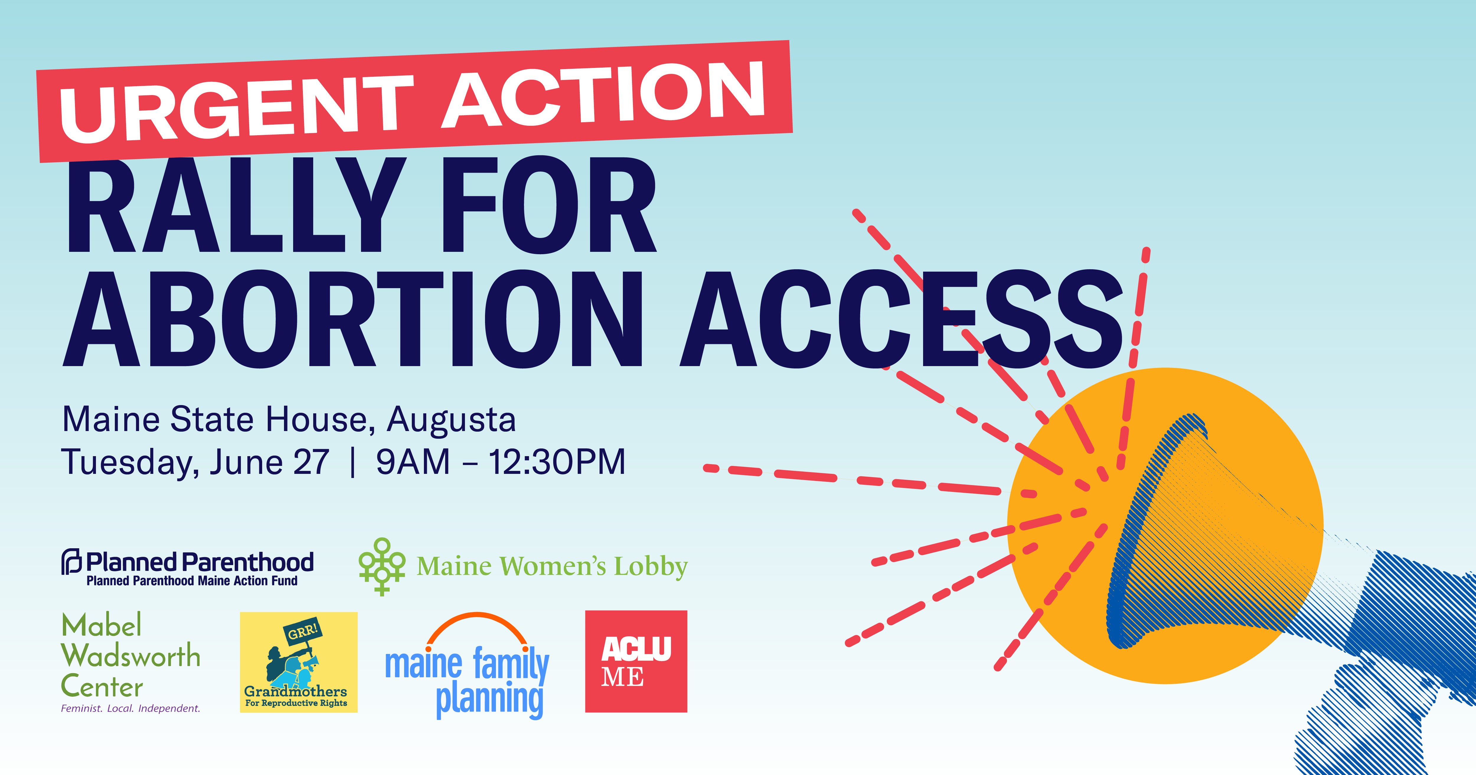 Rally for Abortion Access at the Capitol, June 27, 9AM – 12:30PM